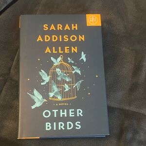 Sarah Addison Allen 'Other Birds' Hardcover - A Novel